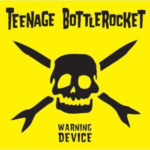 Teenage Bottlerocket - Warning Device  LP LP